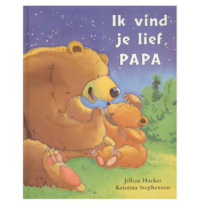 Voorleesboek 'Ik vind je Lief, Papa'