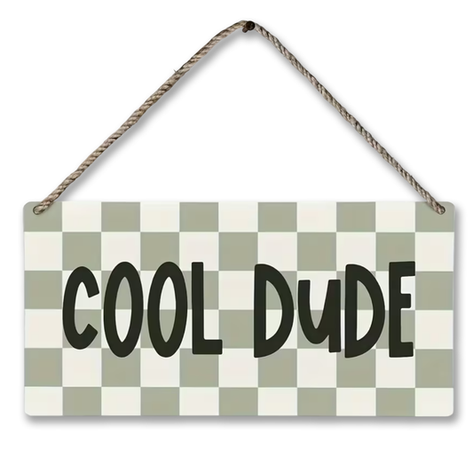 Houten Bordje 'Cool Dude'